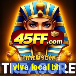 viva local bh